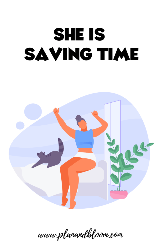 she is saving time